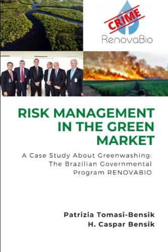 Risk Management in the Green Market A Case Study About Greenwashing: The Brazilian Governmental Program RENOVABIO