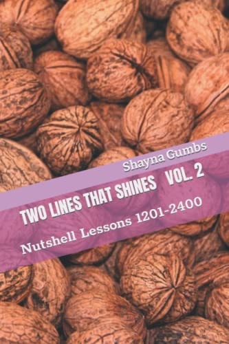 Two Lines That Shines Volume 2 Nutshell Lessons 1201-2400