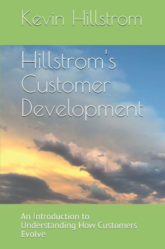 Hillstrom's Customer Development An Introduction to Understanding How Customers Evolve