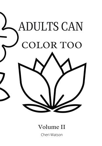 Adults Can Color Too Volume II