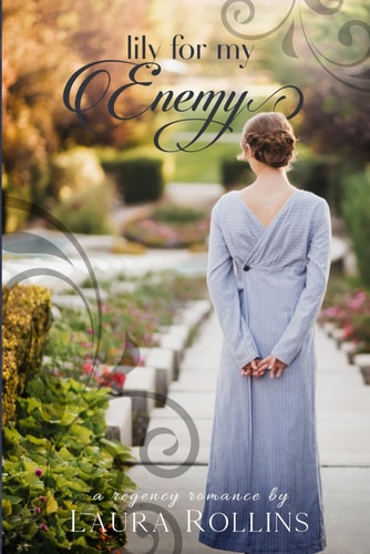 Lily For My Enemy A Lockhart Sweet Regency Romance