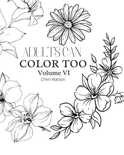 Adults Can Color Too Volume IV