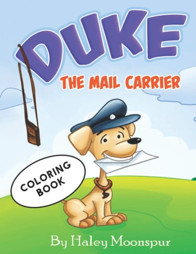 Duke the Mail Carrier Coloring Book and Rhyming Story
