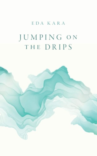Jumping on the Drips Connected Stories