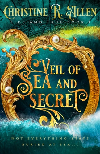 Veil of Sea And Secret Tide And True Book One