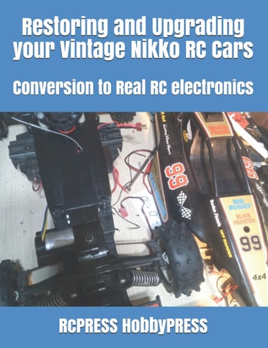 Restoring and Upgrading Your Vintage Nikko RC Cars Conversion to Real RC Electronics