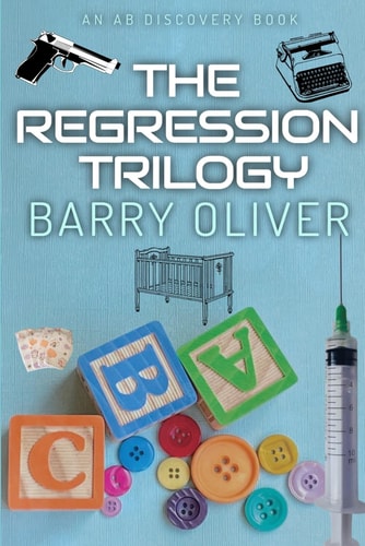 The Regression Trilogy When Becoming a Baby Again Gets Real