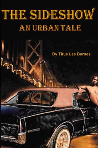 The Sideshow An Urban Tale