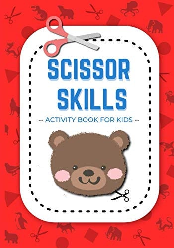 Scissor Skills Activity Book for Kids A Fun Cut and Paste Workbooks for Preschool and Kids Age 3-5: With Cut and Paste Animals