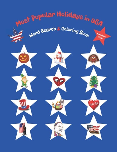 Most Popular Holidays in USA Word Search and Coloring Book for Kids Ages 9-12, Relaxing and Educational Workbook for Children 10-12