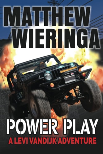 Power Play A Levi VanDijk Adventure