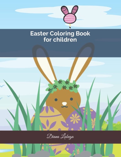Coloring Book for Children Easter Activity Coloring Book For Kids Aged 4 - 8 Years, Perfect Easter Gift for Your Little One