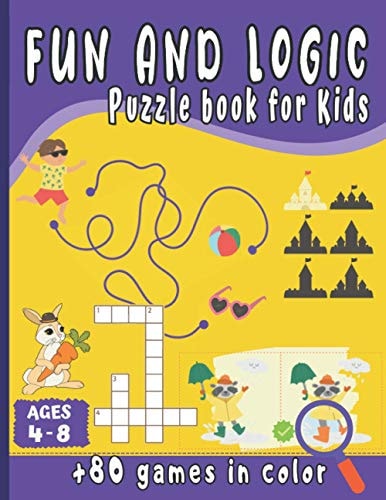 Fun and Logic Puzzle Book for Kids Brain Game Books for Kids Ages 4-8 - More 80 Games in Color- Mazes, Word Search, Spot the Difference, Dot to Dot, Learning Numbers.
