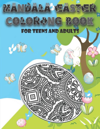 Mandala Easter Coloring Book For Teens and Adults