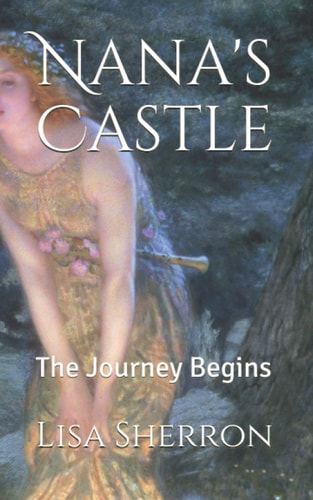 Nana's Castle The Journey Begins