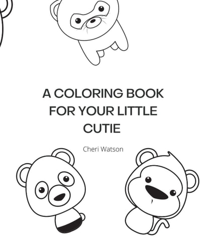 A Coloring Book For Your Little Cuties