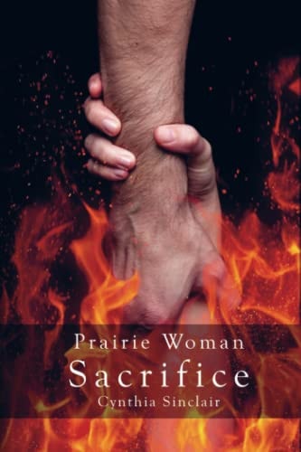 Prairie Woman Sacrifice A Prairie Woman Undercover Novel