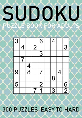 Sudoku Puzzle Book for Adults - 300 Puzzles - Easy to Hard