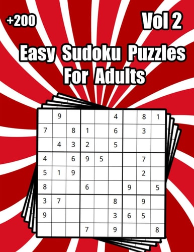 Easy Sudoku Puzzles for Adults Vol 2 Easy Puzzles and Brain Games for Adults, One Sudoku Puzzles Per Page, Sudoku Puzzle Book for Adults Easy to Medium, Brain Games for Adults, Sudoku for Adults, Big Book of Sudoku, 8.5 X 11 Inches, 250 Pages