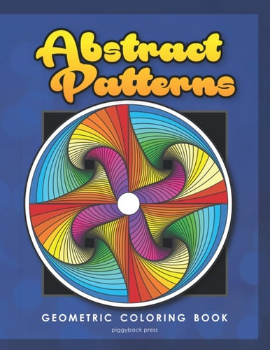 Abstract Patterns Geometric Coloring Book for Adults