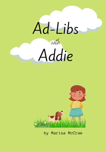 Ad-Libs with Addie