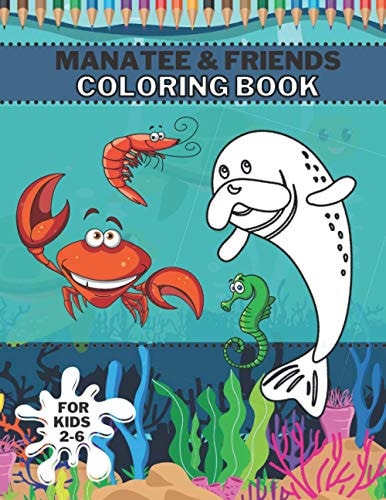 Manatee & Friends Coloring Book Magic Ocean Sea Creatures For Boys And Girls