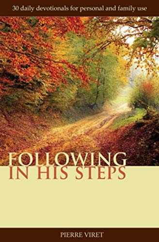 Following in His Steps: 30 daily devotionals for personal or family use