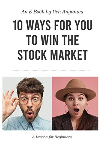 10 Ways For You to Win The Stock Market A Lesson For Beginners