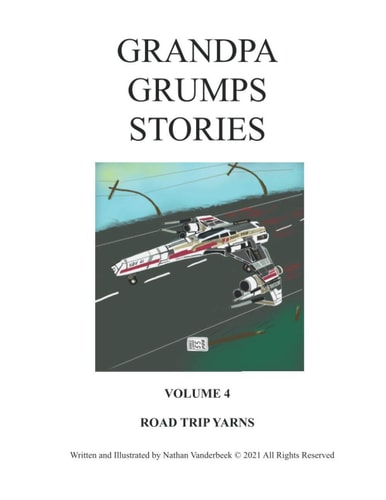 Grandpa Grump's Stories Road Trip Yarns