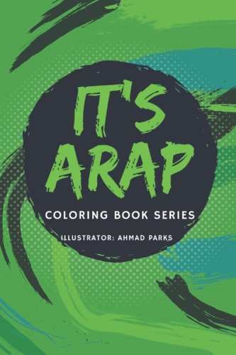 It's A.R.A.P. Coloring Book Series