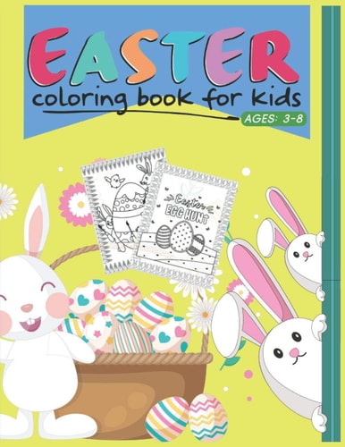 Easter Coloring Book For Kids Ages 3-8 Cool Fun Activity Easter Coloring For Kids. (Little Trees Independent)