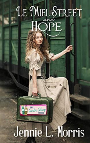 Le Miel Street and Hope A Soda Shop Novella