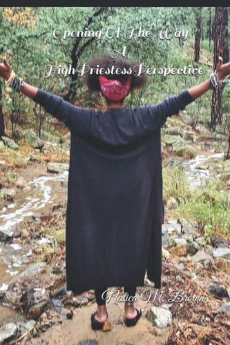 Opening Of The Way A High Priestess Perspective