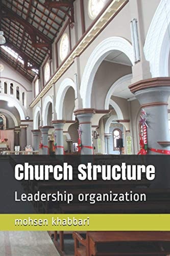 Church Structure Leadership Organization