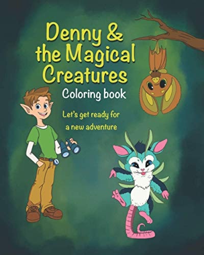 Denny and the Magical Creatures Magical Creatures Coloring Book