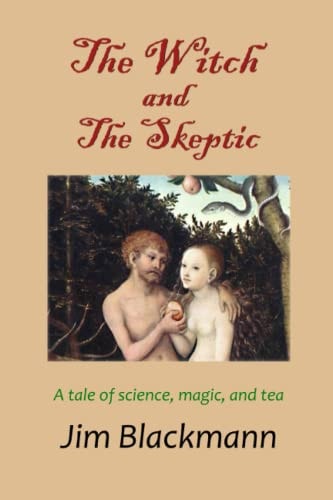 The Witch & The Skeptic: A tale of science, magic, and tea