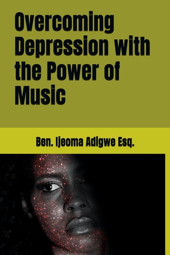 Overcoming Depression with the Power of Music