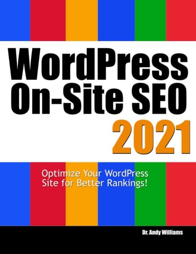 Wordpress On-Site SEO 2021 Optimize Your WordPress Site for Better Rankings!