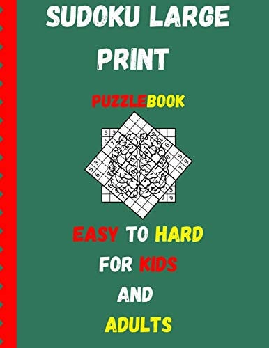 LARGE PRINT SUDOKU PUZZLE BOOKS EASY TO HARD FOR KIDS AND ADULTS 50 Hard & 1 Easy Puzzlles -... Brain Games