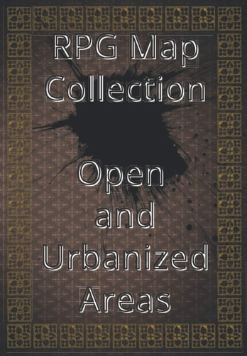 RPG Map Collection Open and Urbanized Areas Collection of Maps for Role-Playing Games. For Gamers and Game Masters