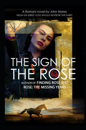 The Sign of the Rose Love Should Never be this Hard