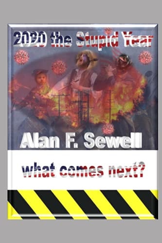 2020 The Stupid Year A Historical and Forward-Looking Perspective