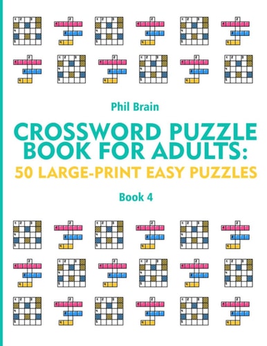 Crossword Puzzle Book for Adults 50 Large-Print Easy Puzzles (book 4)
