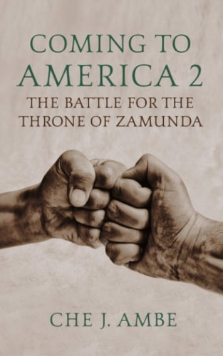 Coming to America 2 The Battle for the Throne of Zamunda