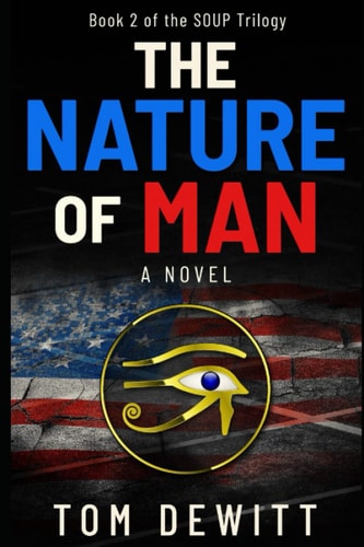 The Nature of Man Book 2 of the SOUP Trilogy