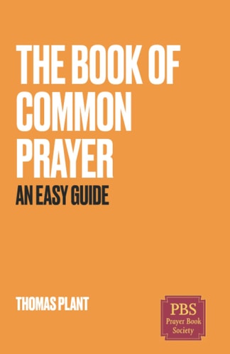 The Book of Common Prayer An Easy Guide
