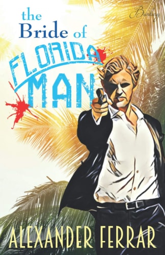The Bride of Florida Man