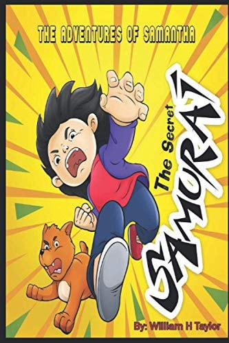 The Adventures of Samantha The Secret Samurai The Beginning