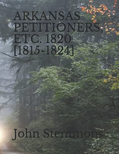 Arkansas Petitioners, Etc. 1820 [1815-1824]