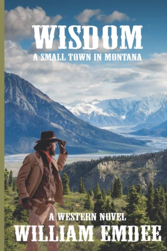 WISDOM-A Small Town In Montana
